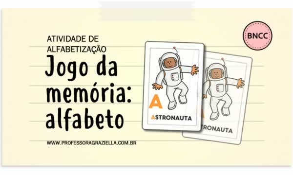 ALFABETIZACAO - jogo - memoria do alfabeto