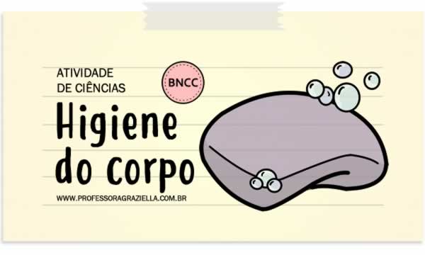 CIENCIAS - higiene do corpo