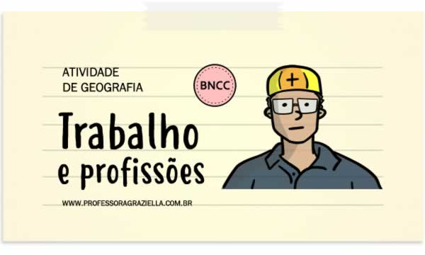 GEOGRAFIA - trabalho e profissoes