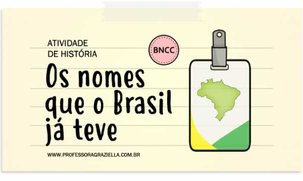 HISTORIA - nomes do brasil