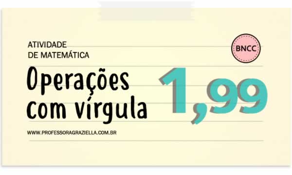 MATEMATICA - operacoes com virgula