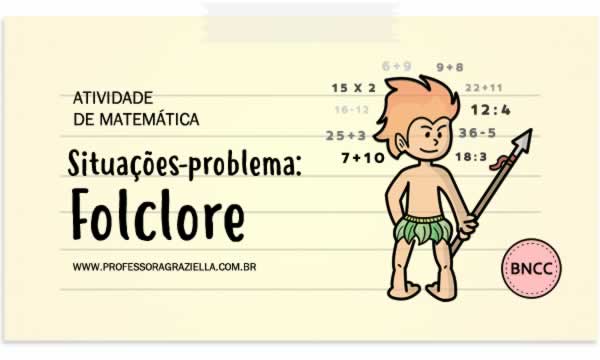 MATEMATICA - situacoes problema - folclore