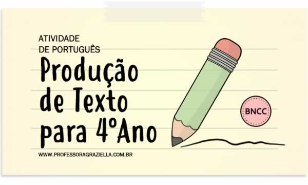 PORTUGUES - producao de texto - 4oano