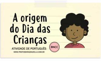 Atividade de Português - A origem do dia das crianças