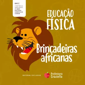 educacao física brincadeiras africanas